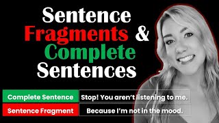 Sentence Fragments and Complete Sentences  How to Identify and Fix Incomplete Sentences  Quiz [upl. by Andres753]