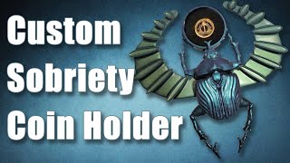 Make Your Own Custom Sobriety Coin Holder [upl. by Yug]