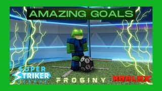 A Montage of Amazing Goals 20 Roblox Super Striker League [upl. by Ddene]