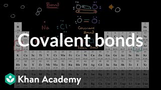 Covalent bonds  Molecular and ionic compound structure and properties  AP Chemistry  Khan Academy [upl. by Jereld542]