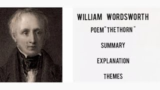 Poem The Thorn by William Wordsworth  Notes  Summary ExplanationThemes englishliterature [upl. by Duj]