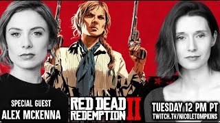 Sadie Adler Actor Alex McKenna joins for Read Dead Redemption II play through Part 18 [upl. by Travus]