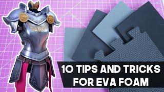 10 Tips and Tricks for EVA Foam [upl. by Nanda]