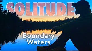 Solitude in the Boundary Waters [upl. by Rj101]