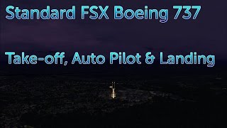 Flight Sim X  Boeing 737 Std Guide for Take Off Auto Pilot amp ILS Landing [upl. by Alehcim]