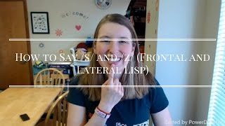 How to Say s and z Frontal and Lateral Lisp [upl. by Dulce]