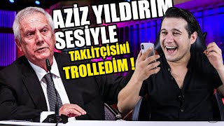 AZİZ YILDIRIM SESİYLE TAKLİTÇİSİNİ TROLLEDİM [upl. by Eylhsa]