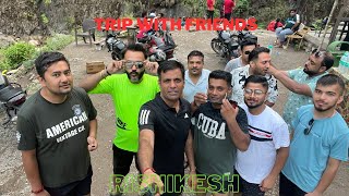 Trip with friends at Rishikesh  Night Camping  Full Vlog [upl. by Chatterjee]