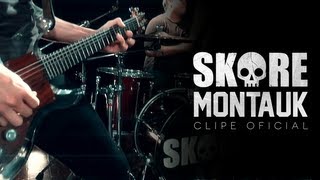 Skore  Montauk Clipe Oficial [upl. by Ettenrahs777]