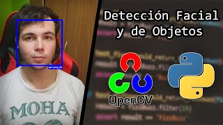 Reconocimiento Facial y de Objetos  Tutorial OpenCV y Python [upl. by Brunn232]