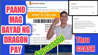 HOW TO PAY DRAGON PAY THRU GCASH  TRANSACTION ALREADY Expired code BCC3422 [upl. by Llerud]