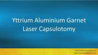 Pronunciation of the words quotYttrium Aluminium Garnet Laser Capsulotomyquot [upl. by Shamma]