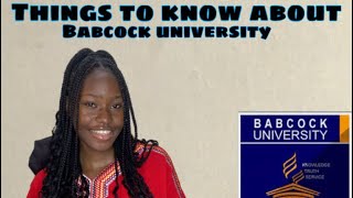 THINGS TO KNOW ABOUT BABCOCK UNIVERSITY  WHAT YOU ARE REQUIRED TO BRING [upl. by Enicul]