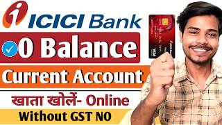 icici bank current account opening online  individual current account opening online  zero balance [upl. by Neibaf]