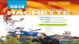 Dictionnaire Hachette 2014 France [upl. by Ahsirpac]