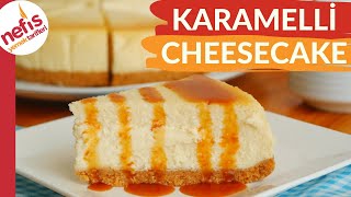 İŞTE BUDUR👌🏻 ASLA YARI YOLDA BIRAKMAZ ✅ KARAMELLİ CHEESECAKE TARİFİ [upl. by Bouldon]