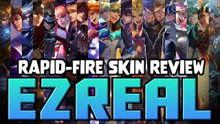 RapidFire Skin Review Every Single Ezreal Skin [upl. by Rasecoiluj402]