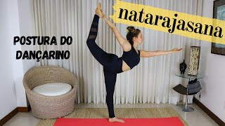 Como fazer NATARAJASANA Postura de Shiva Dançarino  Tutorial por Nana Frisoli [upl. by Verine]