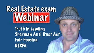 Fair Housing Act Sherman Anti Trust Act RESPA TILA  Real Estate Exam Concepts Webinar [upl. by Schoenberg68]