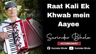 Raat Kali Ek Khwab mein  Accordion Cover [upl. by Mclaughlin]