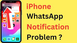 iPhone WhatsApp Notification Problem  WhatsApp Notifications Not Working Showing On iPhone [upl. by Maupin554]