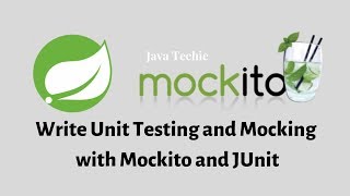 Spring Boot Testing  Writing JUnit Tests using JUnit and Mockito  Java Techie [upl. by Claribel]