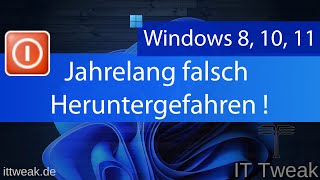 Windows 8 10 amp 11  Jahrelang den PC falsch Herunterfahren So geht es richtig [upl. by Jacinto]