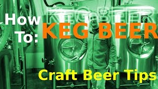 KEG BEER How To Microbrewery [upl. by Acissaj117]