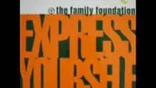 Family Foundation  Express Yourself Original Don Mix [upl. by Gluck262]