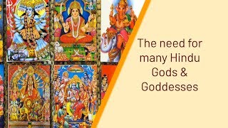 The need for many Hindu Gods amp Goddesses [upl. by Yddur]