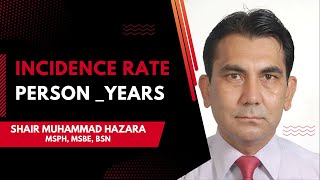 Incidence Rate Person  Years  Incidence rate vs Prevalence  Incidence Density [upl. by Junna]