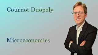 Lecture 13C  Cournot Oligopoly [upl. by Andromede]