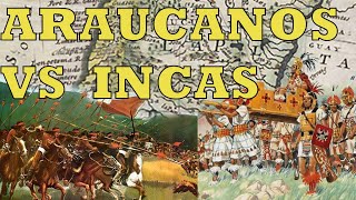 INCAS VS MAPUCHES  LA GRAN BATALLA DEL MAULE [upl. by Lathe]