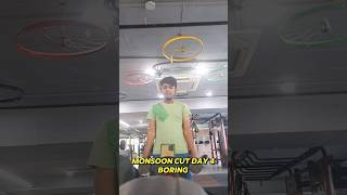 MONSOON CUT DAY 4 BORING motivation trending telugufitnesstrainer shorts viralshorts telugugym [upl. by Naneik]