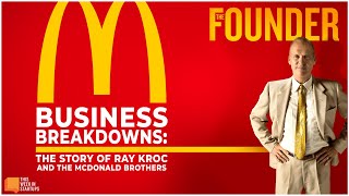 Business Breakdowns “The Founder” Ray Kroc and the Story of McDonalds  E1872 [upl. by Atirrehs]