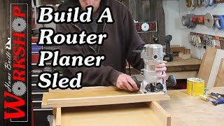 How to build a Router Sled to plane wide boards [upl. by Acinemod]