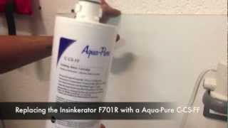 Replacing the Insinkerator F701R with a AquaPure CCystFF or CCSFF [upl. by Philo]