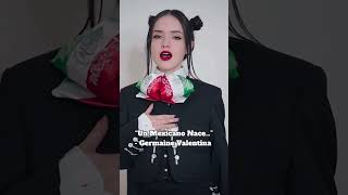 “Un Mexicano Nace…”  Germaine Valentina 🇲🇽 mexico mexicanos germainevalentina musicamexicana [upl. by Janie]