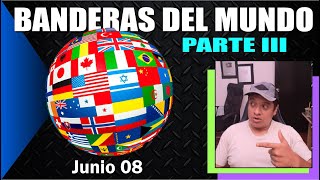 🔹🟣LA PREVIA Banderas del mundo Parte 3  Junio 08🟣🔹 [upl. by Deeann300]