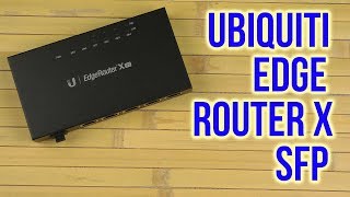 Распаковка Ubiquiti EdgeRouter X SFP [upl. by Yerfdog]