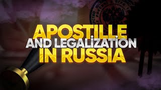 APOSTILLES in Russia [upl. by Aicissej]