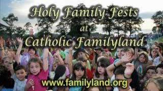 Catholic Familylands Holy Family Fest Slide Show 07 [upl. by Nosauq]