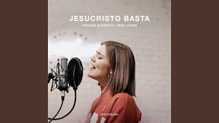 Jesucristo Basta Versión Acústica [upl. by Anikal]