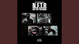 NFTR Not For The Radio feat 67 amp Dopesmoke [upl. by Hephzipa]