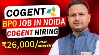 Cogent Pvt Ltd Hiring for customer service executive Fresher can apply  BPO Jobs In Noida  Job [upl. by Shu]