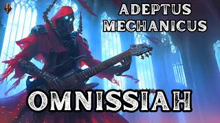 Adeptus Mechanicus  Omnissiah  Metal Song  Warhammer 40K  Community Request [upl. by Inami]