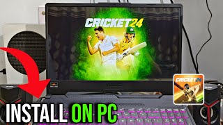 How to Play Cricket 24 in PC amp Laptop 2024  Playing Cricket 24 on Laptop Tutorial  Cricket 24 [upl. by Johanna76]