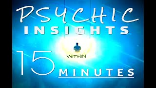 PSYCHIC INSIGHT within 15 MINUTES guided by LILIAN EDEN [upl. by Christoph687]