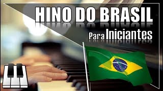 COMO TOCAR O HINO NACIONAL BRASILEIRO NO TECLADOPIANO Simplificado [upl. by Lledyr]