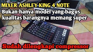 Review Mixer ashley king 4 note harga memang sesuai dengan barangnya [upl. by Llenyl94]